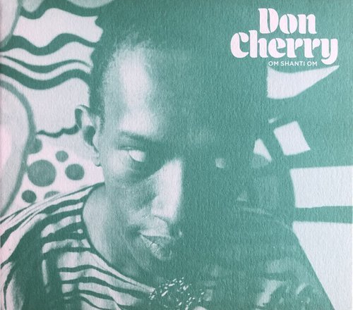 Don Cherry - Om Shanti Om (1976) (2020)
