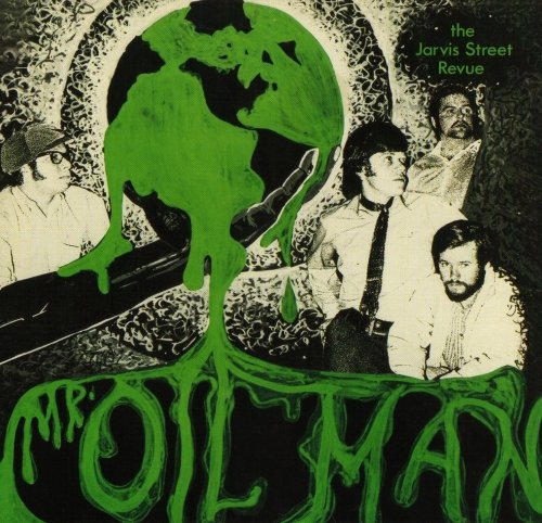 The Jarvis Street Revue - Mr. Oil Man (1970)