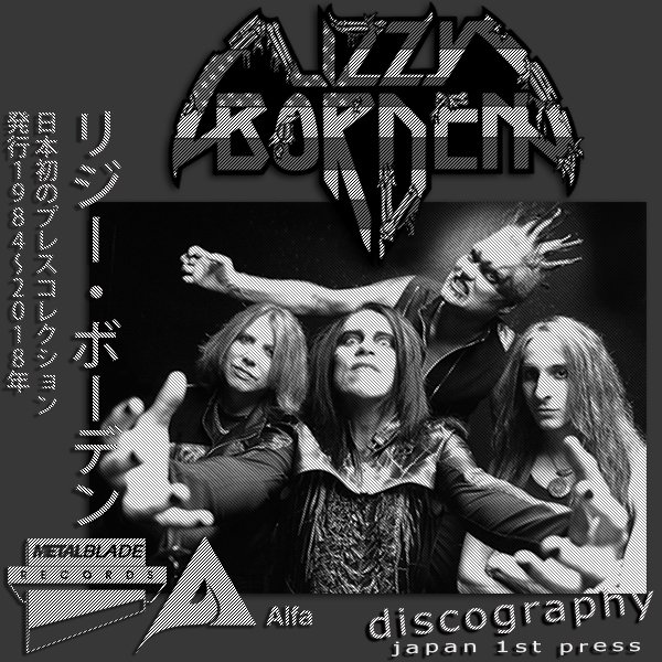 LIZZY BORDEN «Discography» (10 x CD • Japan 1St Press • 1984-2018)