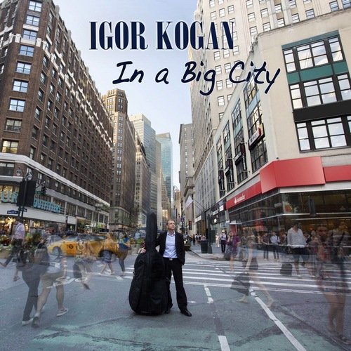 Igor Kogan - In a Big City [WEB] (2020)