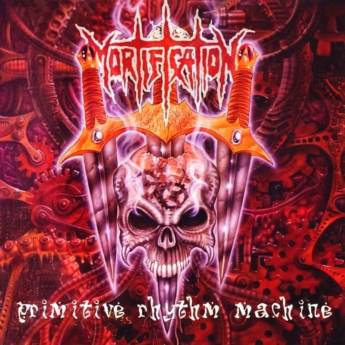 Mortification - Primitive Rhythm Machine (1995)