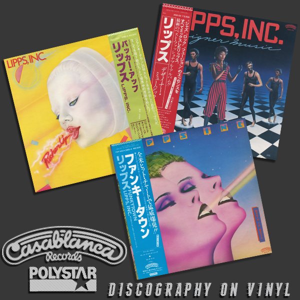 LIPPS, INC. «Discography on vinyl» (3 x LP • PolyStar Co. Ltd., Tokyo • 1979-1981)