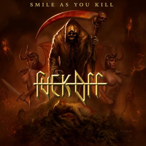 Fuck Off - Smile As You Kill (2013)