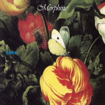 Morphine - Good (1992)
