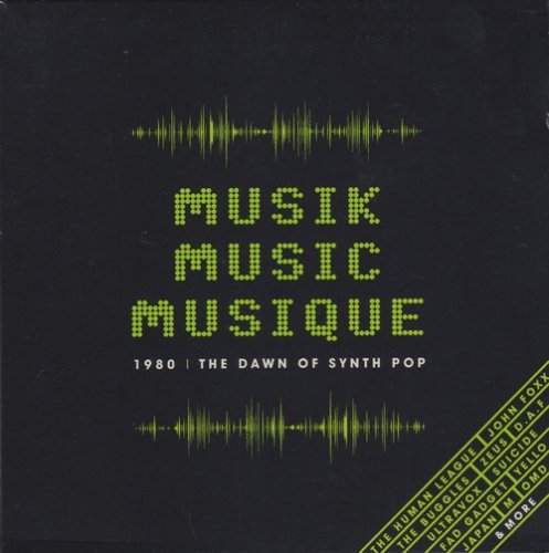 V.A - Musik Music Musique (1980 | The Dawn Of Synth Pop) (2020) 3CD