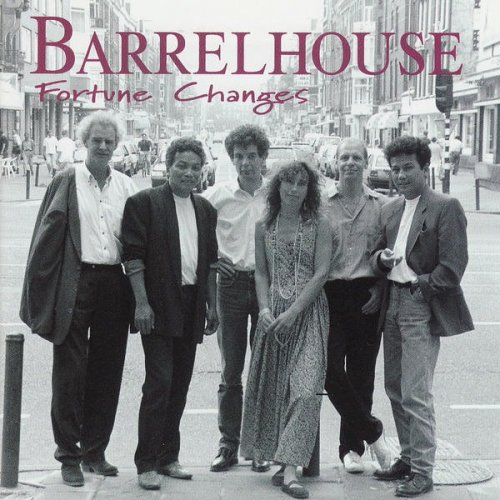 Barrelhouse - Fortune Changes (1994)