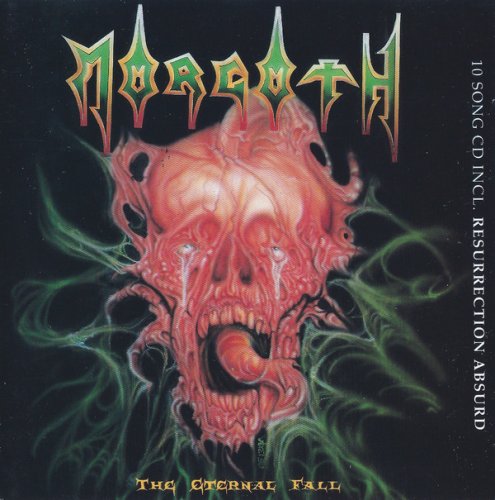 Morgoth - Eternal Fall & Resurrection Absurd (1991)