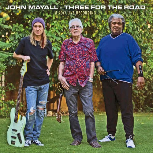 John Mayall - Three For The Road [А 2017 Live Recording] (2018)