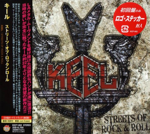 Keel - Streets Of Rock & Roll [Japanese Edition] (2010)
