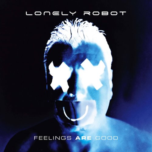 Lonely Robot - Feelings Are Good (2020)