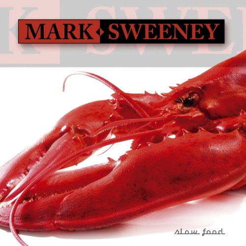 Mark Sweeney - Slow Food (2007)