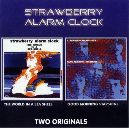 Strawberry Alarm Clock - The World In A Sea Shell/Good Morning Starshine (1968-69) [2004]