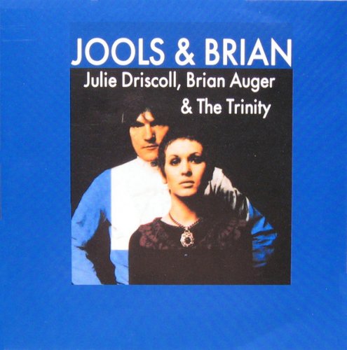 Julie Driscoll, Brian Auger & The Trinity &#8206;– Jools & Brian (1969)