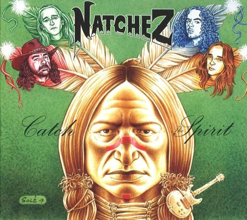 Natchez - Catch The Spirit (2007)