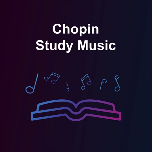 VA - Chopin Study Music (2020) [FLAC]