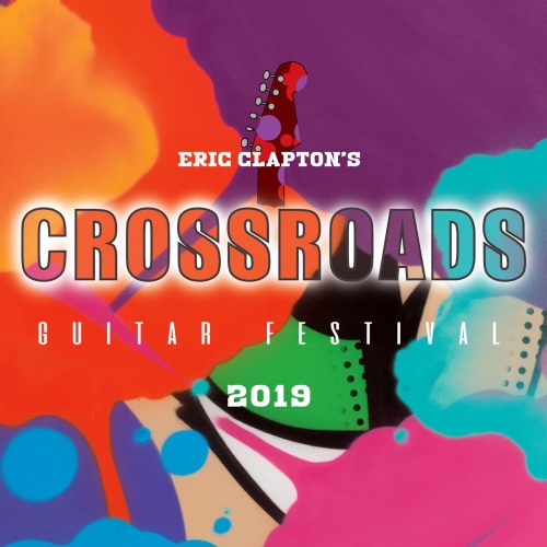 Eric Clapton - Eric Clapton's Crossroads Guitar Festival 2019 (Live) (2020) [Hi-Res]