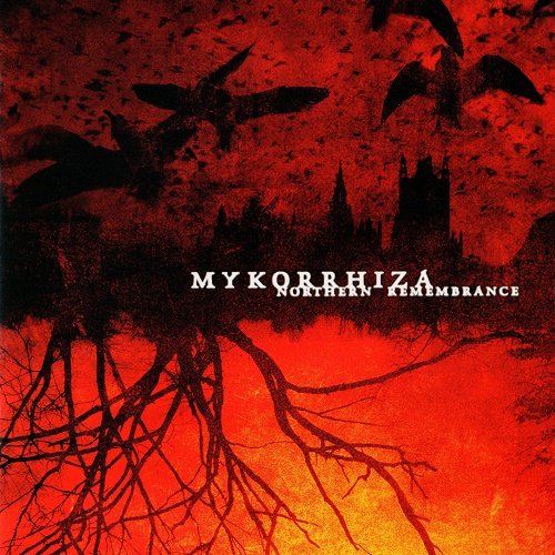 Mykorrhiza - Northern Remembrance (2006)