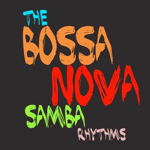 VA - The Bossa Nova Samba Rhythms (2020) [FLAC]