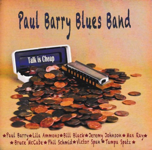 Paul Barry Blues Band - Talk Is Cheap (2016)