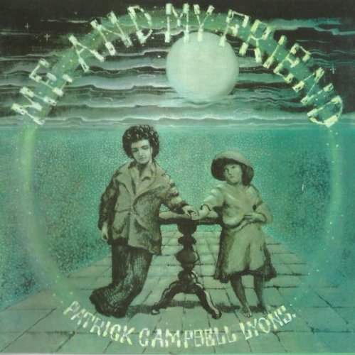 Patrick Campbell-Lyons - Me And My Friend (1973) (Remastered, 2017)