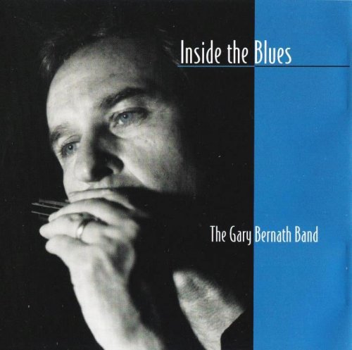 The Gary Bernath Band - Inside The Blues (1997)
