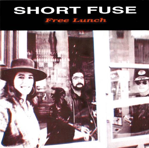 Short Fuse - Free Lunch (1992)