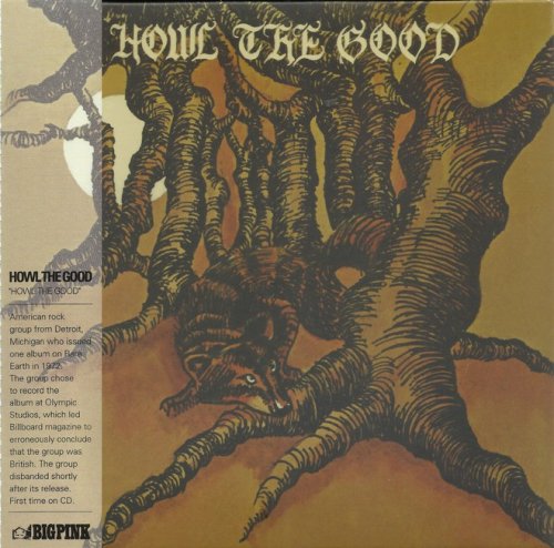 Howl The Good - Howl The Good (1972) (Korean Remastered, 2019)