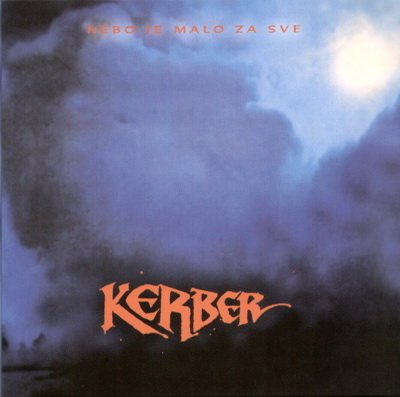 Kerber - Nebo Je Malo Za Sve (1983)