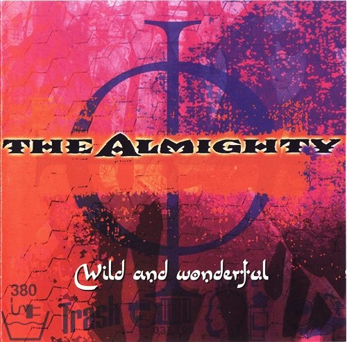 The Almighty - Wild And Wonderful (2002) 