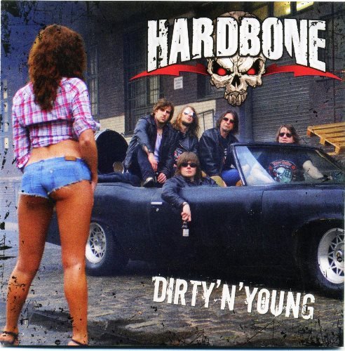 Hardbone - Dirty 'n' Young (2010)
