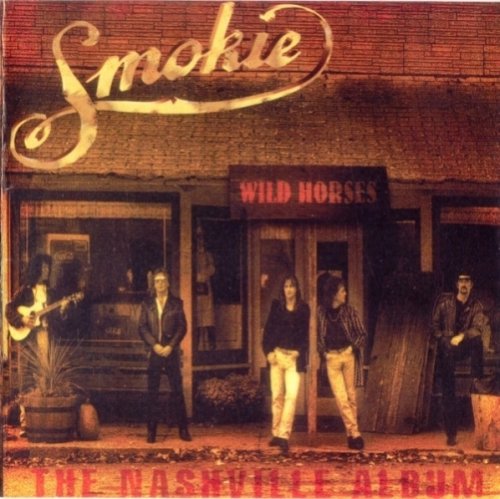 Smokie - Wild Horses.The Nashville Album (1998)