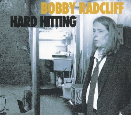 Bobby Radcliff - Hard Hitting (2019)