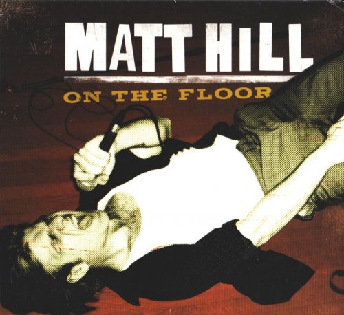 Matt Hill - On The Floor (2010)