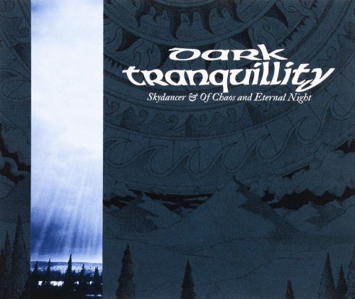 Dark Tranquillity - Skydancer & Of Chaos and Eternal Night (1993) [2014]