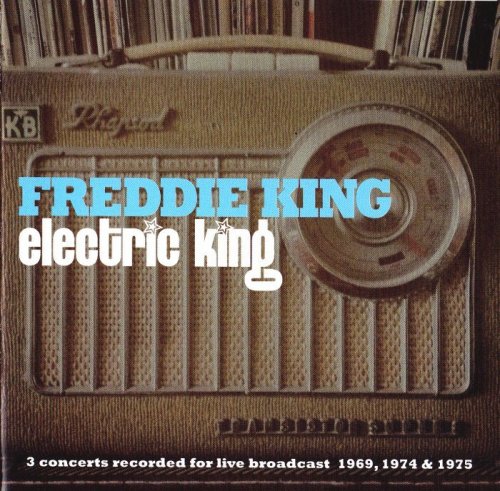 Freddie King - Electric King [2CD] (2016)