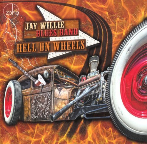 Jay Willie Blues Band - Hell On Wheels (2016)