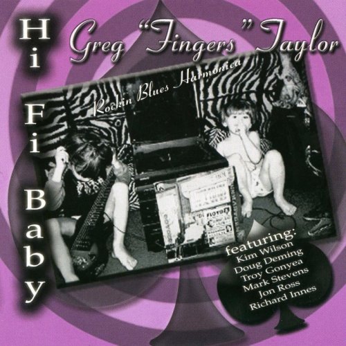 Greg 'Fingers' Taylor - Hi Fi Baby (2003)