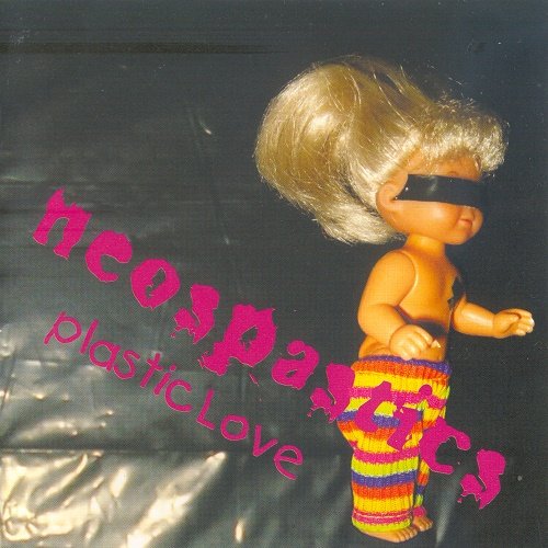 Neospastics - Plasticlove (2004)
