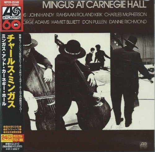 Charles Mingus - Mingus at Carnegie Hall (1974) (Japan Remastered, 2007)