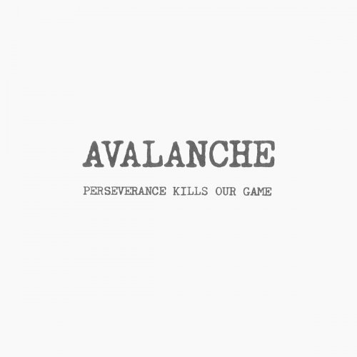 Avalance - Perseverance Kills Our Game (1979)