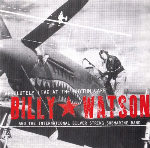 Billy Watson - 2001 - Absolutely Live At The Rhythm Cafe