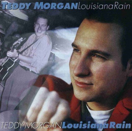 Teddy Morgan - Louisiana Rain (1996)
