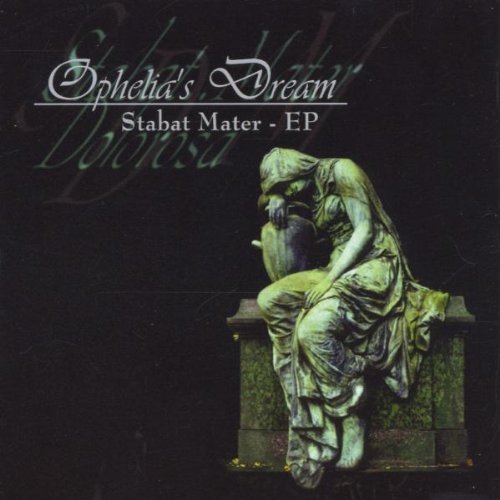 Ophelia's Dream - Stabat Mater (EP) 2000