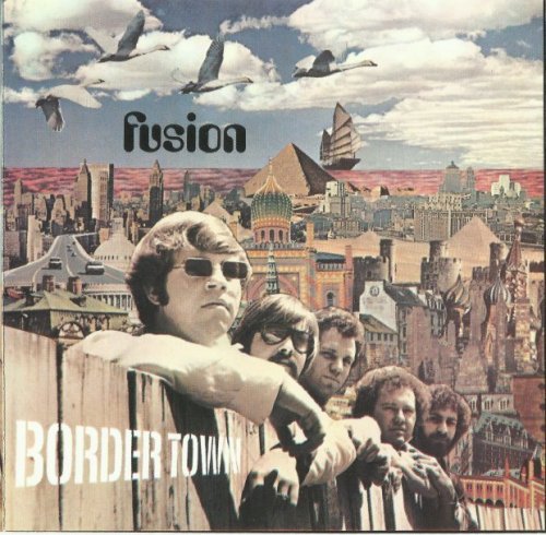 Fusion - Border Town (1969)
