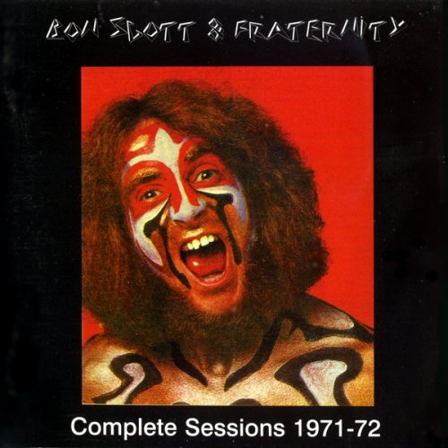 Bon Scott & Fraternity - Complete Sessions [1971-72] (1996) 2CD