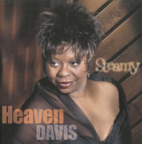 Heaven Davis - Steamy (2005)
