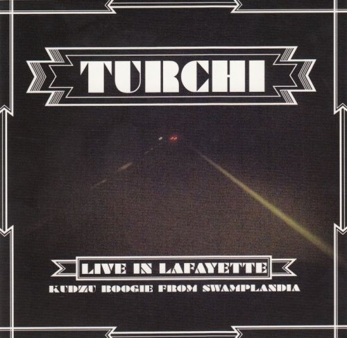 Turchi - Live in Lafayette (2013)