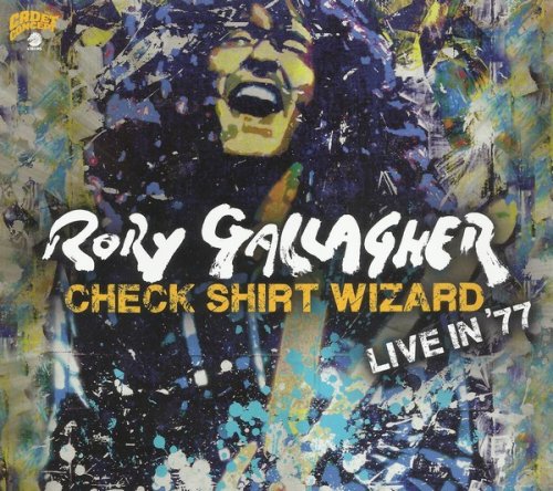 Rory Gallagher - Check Shirt Wizard: Live in ’77 (2020) 2CD
