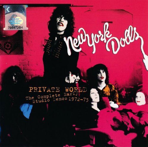 New York Dolls – Private World - The Complete Early Studio Demos (1972-73) (2006) 2CD