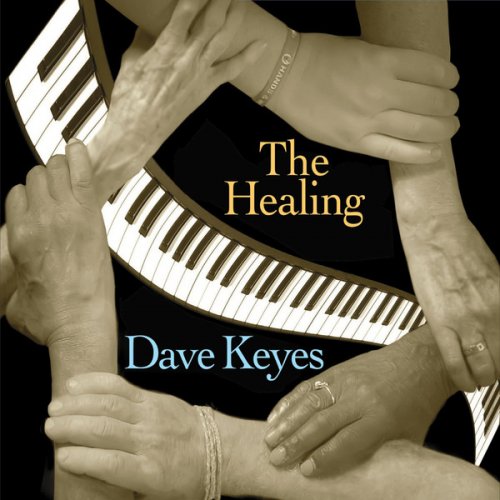Dave Keyes - The Healing (2017)